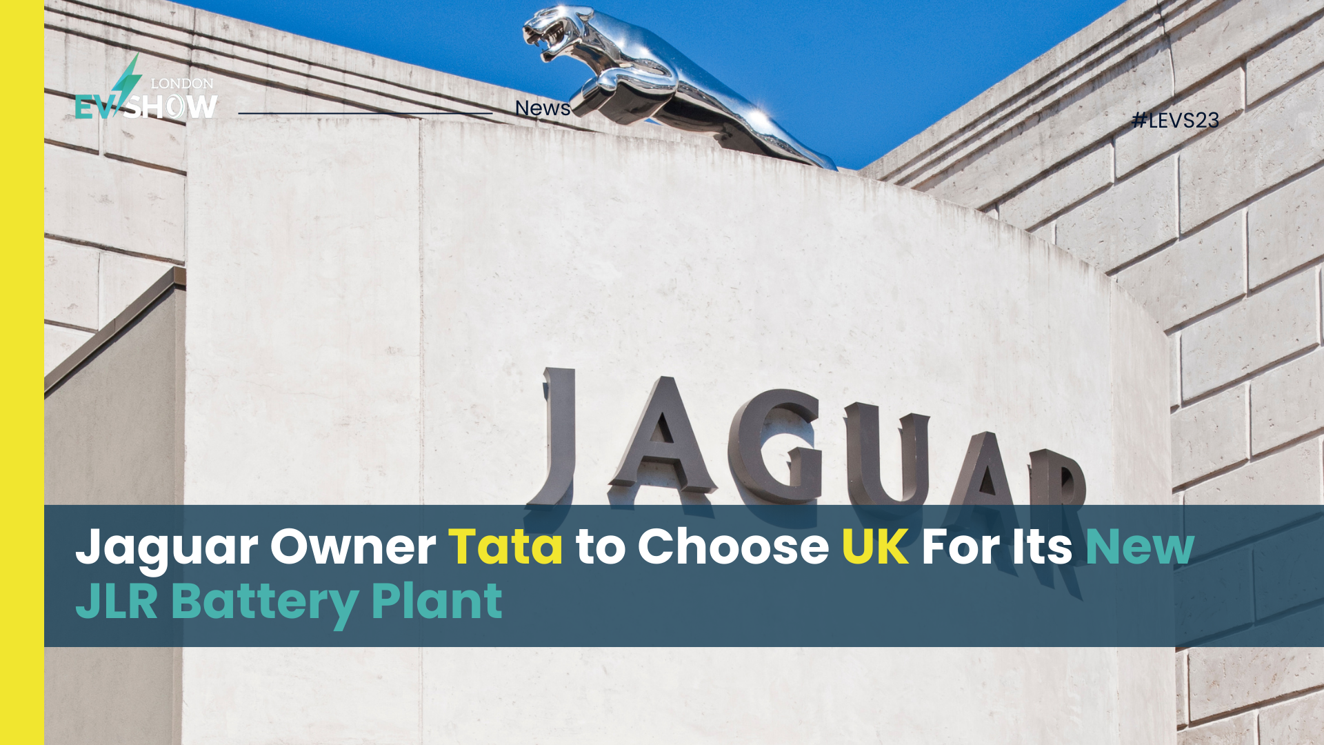 Jaguar Owner Tata to Choose UK For Its New JLR Battery Plant