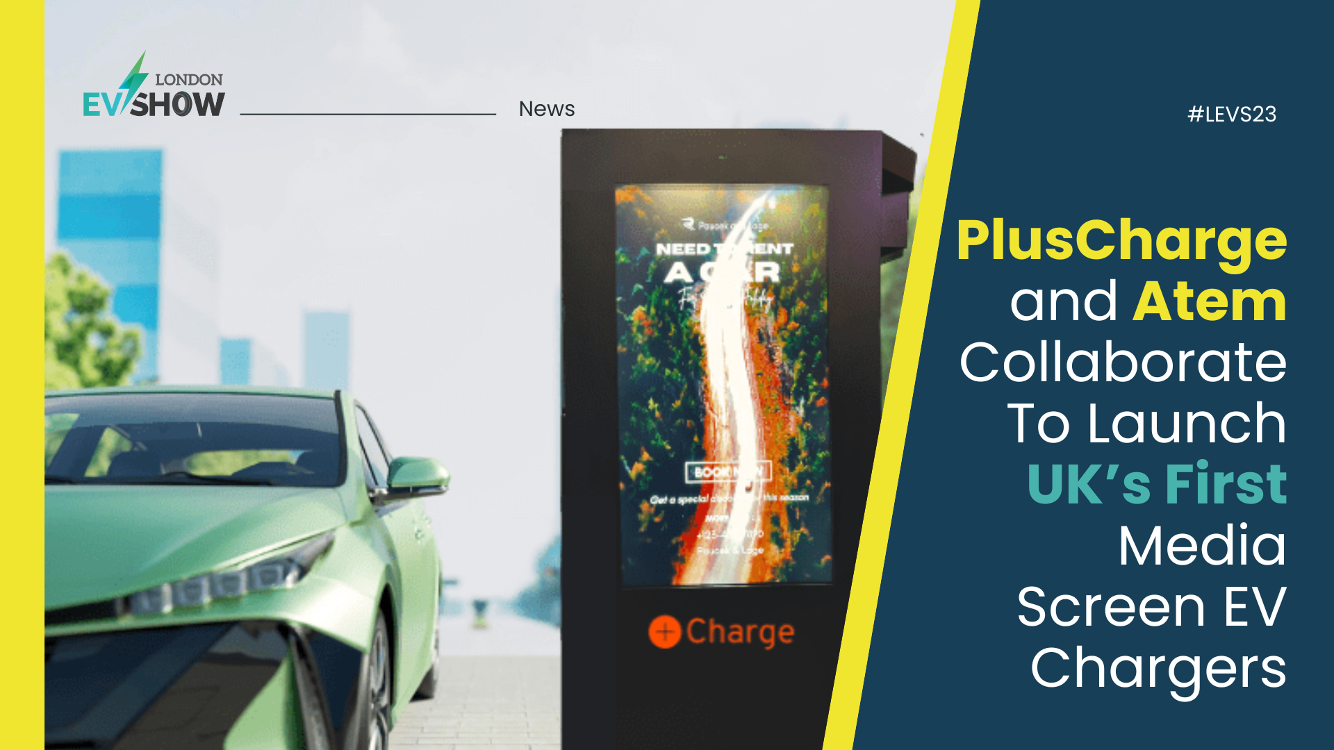 PlusCharge and Atem Collaborate To Launch UK’s First Media Screen EV Chargers