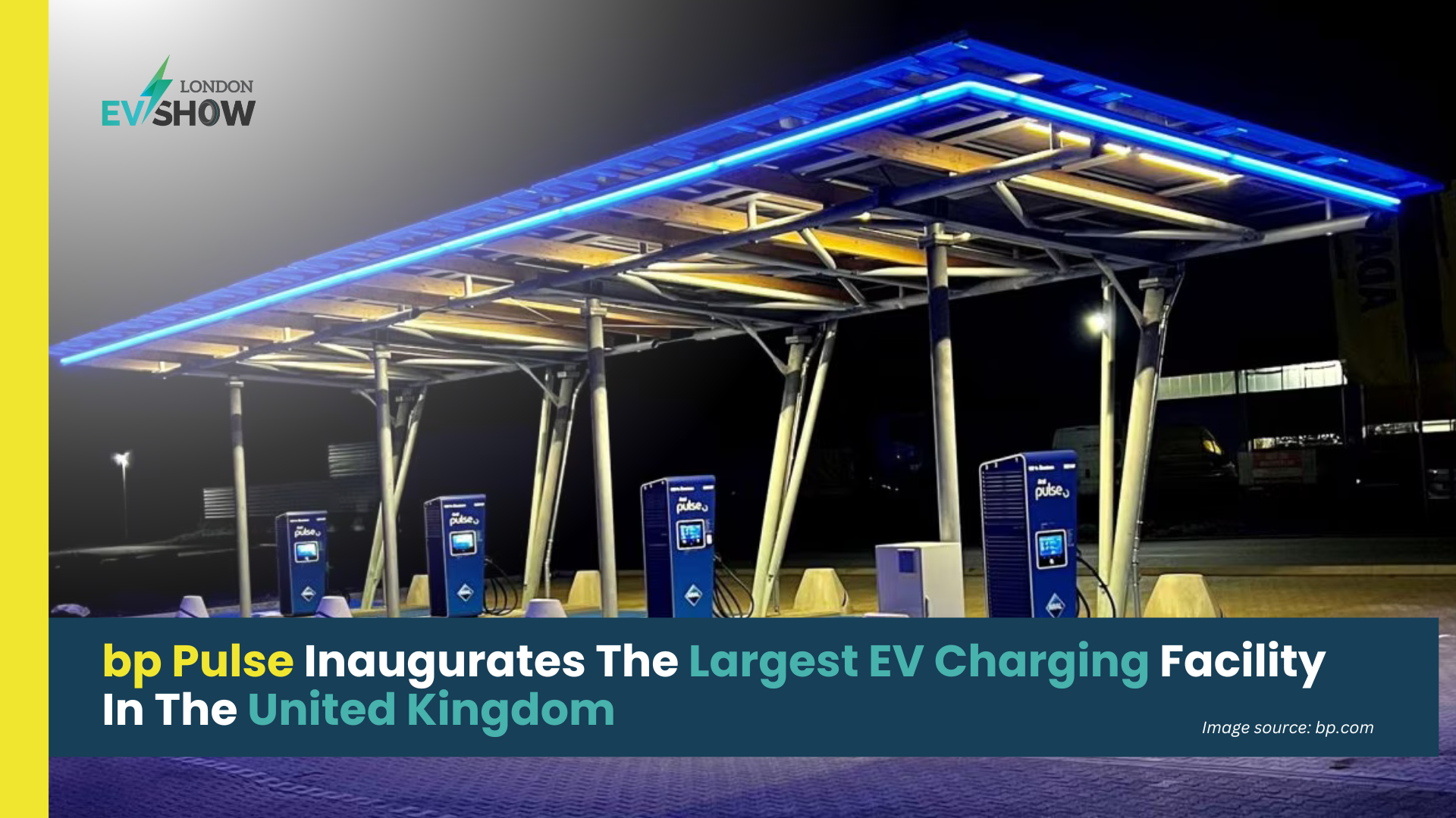 Bp Pulse Inaugurates The Largest EV Charging Facility In The UK