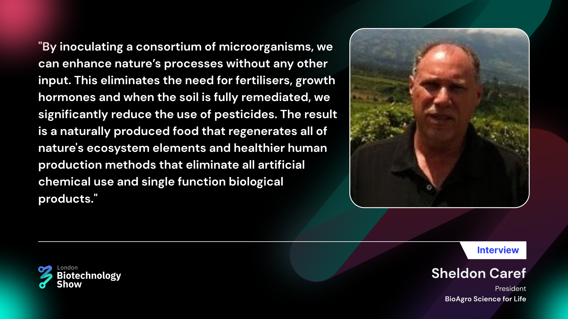 Insightful session with Sheldon Caref, President at BioAgro Science for Life