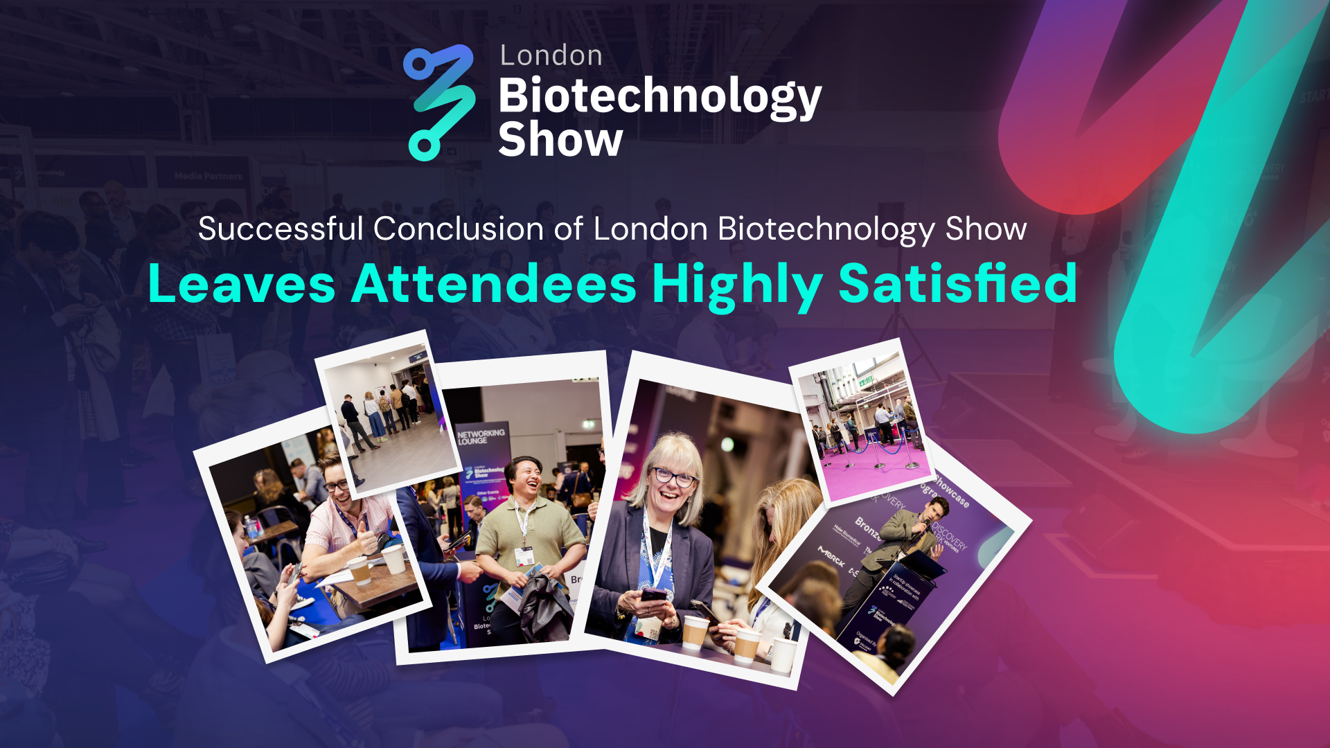 Successful Conclusion of London Biotechnology Show,
Leaves Attendees Highly Satisfied