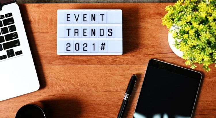 Key Trends That Will Drive The Events Industry In 2021