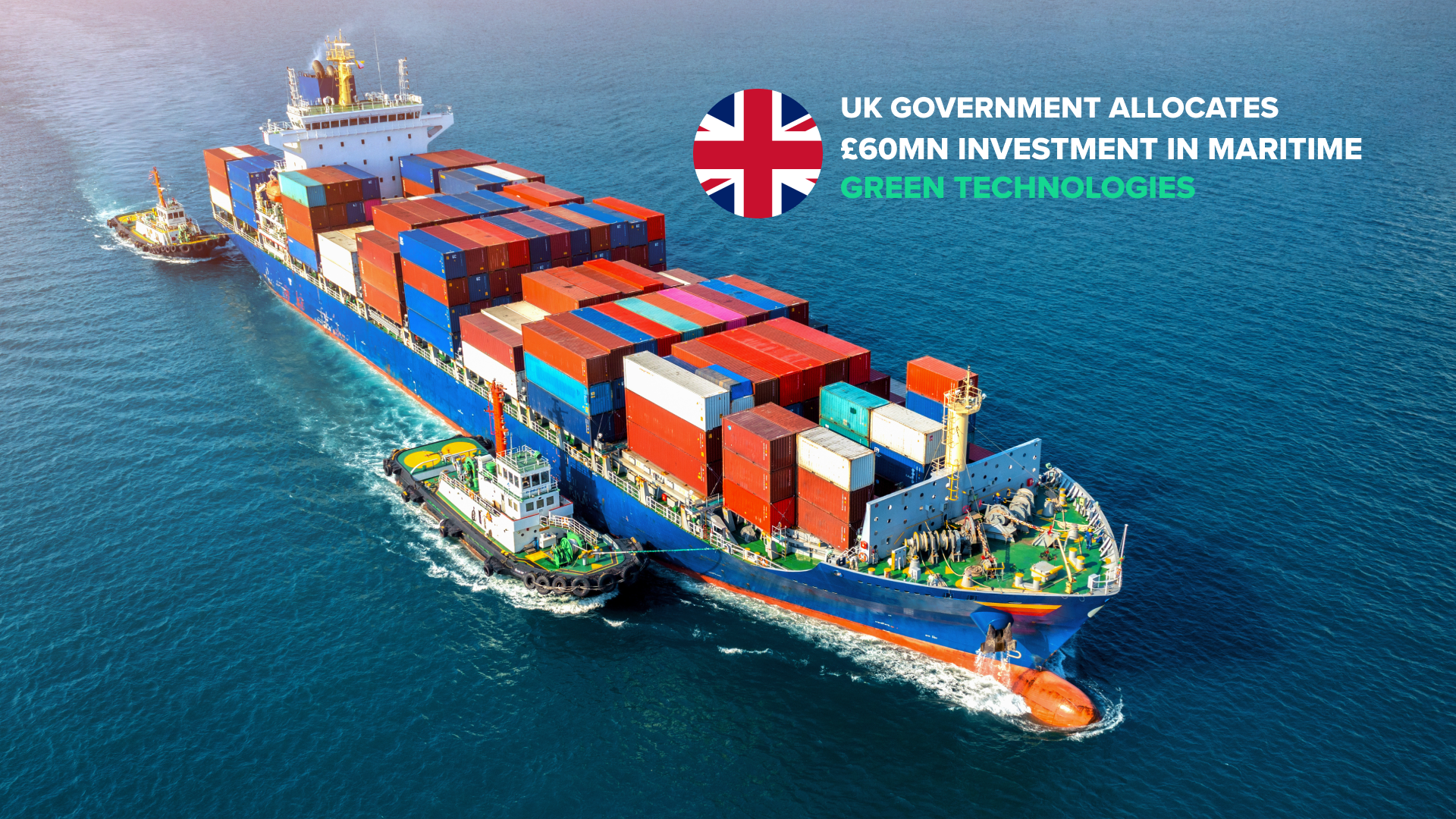 UK Government Allocates £60mn Investment In Maritime Green Technologies