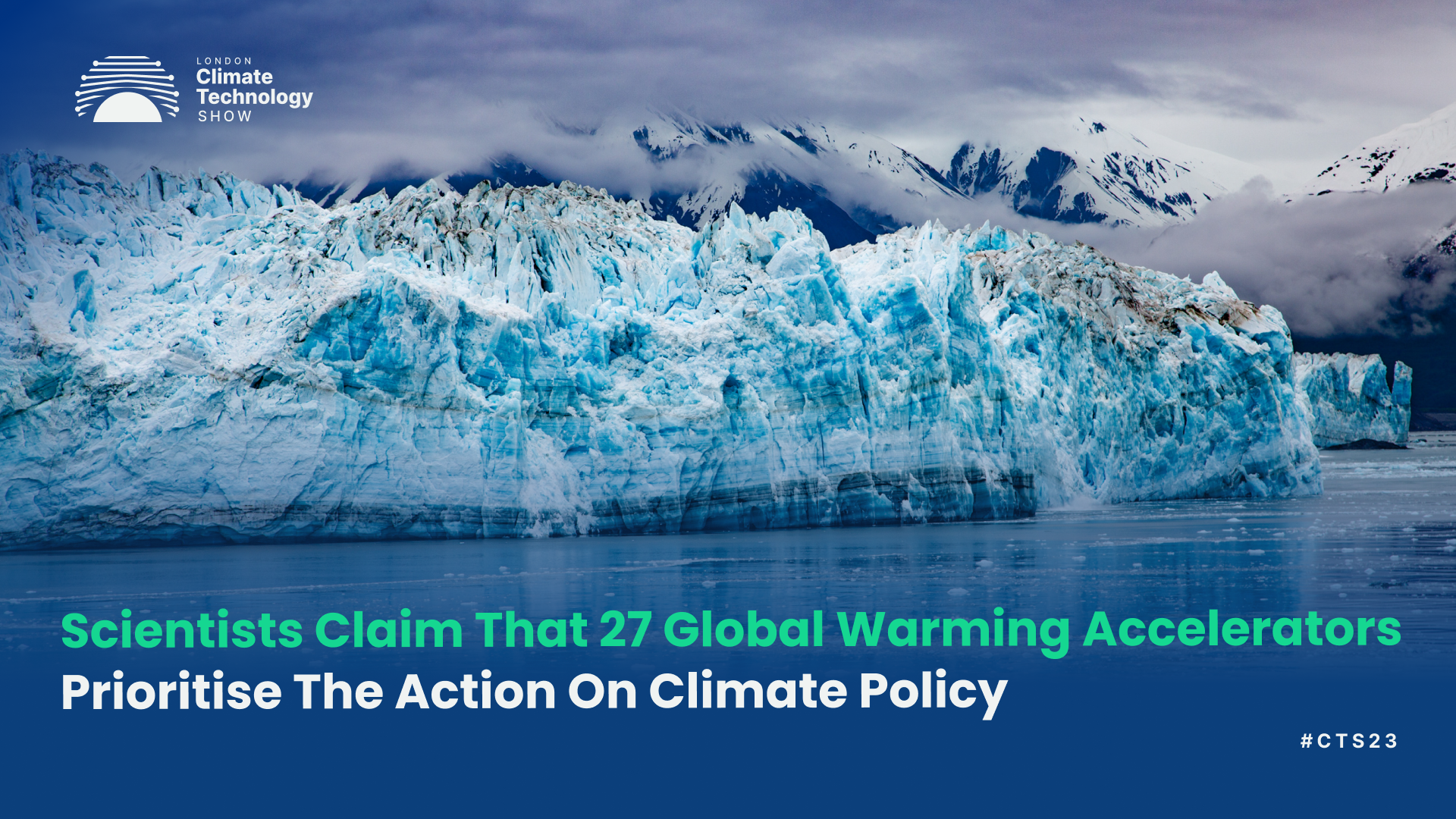 Scientists Claim That 27 Global Warming Accelerators Prioritise The Action On Climate Policy
