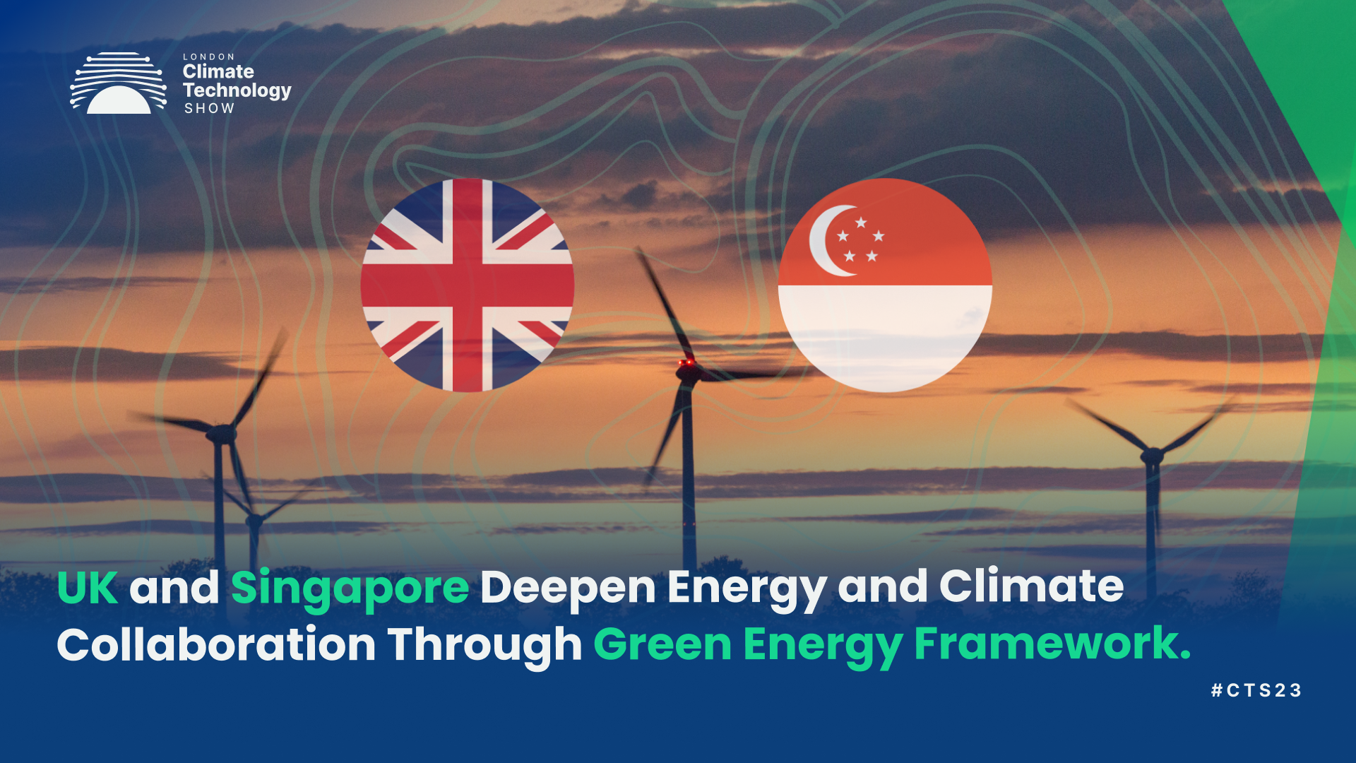 UK and Singapore Deepen Energy and Climate Collaboration Through Green Energy Framework