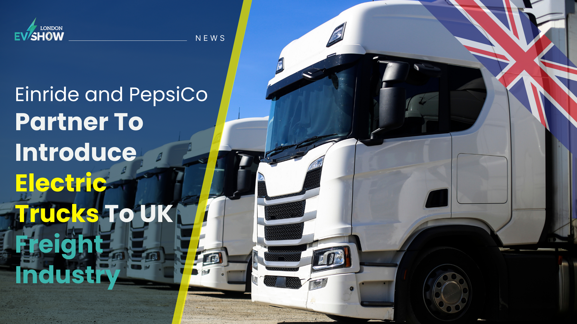 Einride and PepsiCo Partner To Introduce Electric Trucks To UK Freight Industry