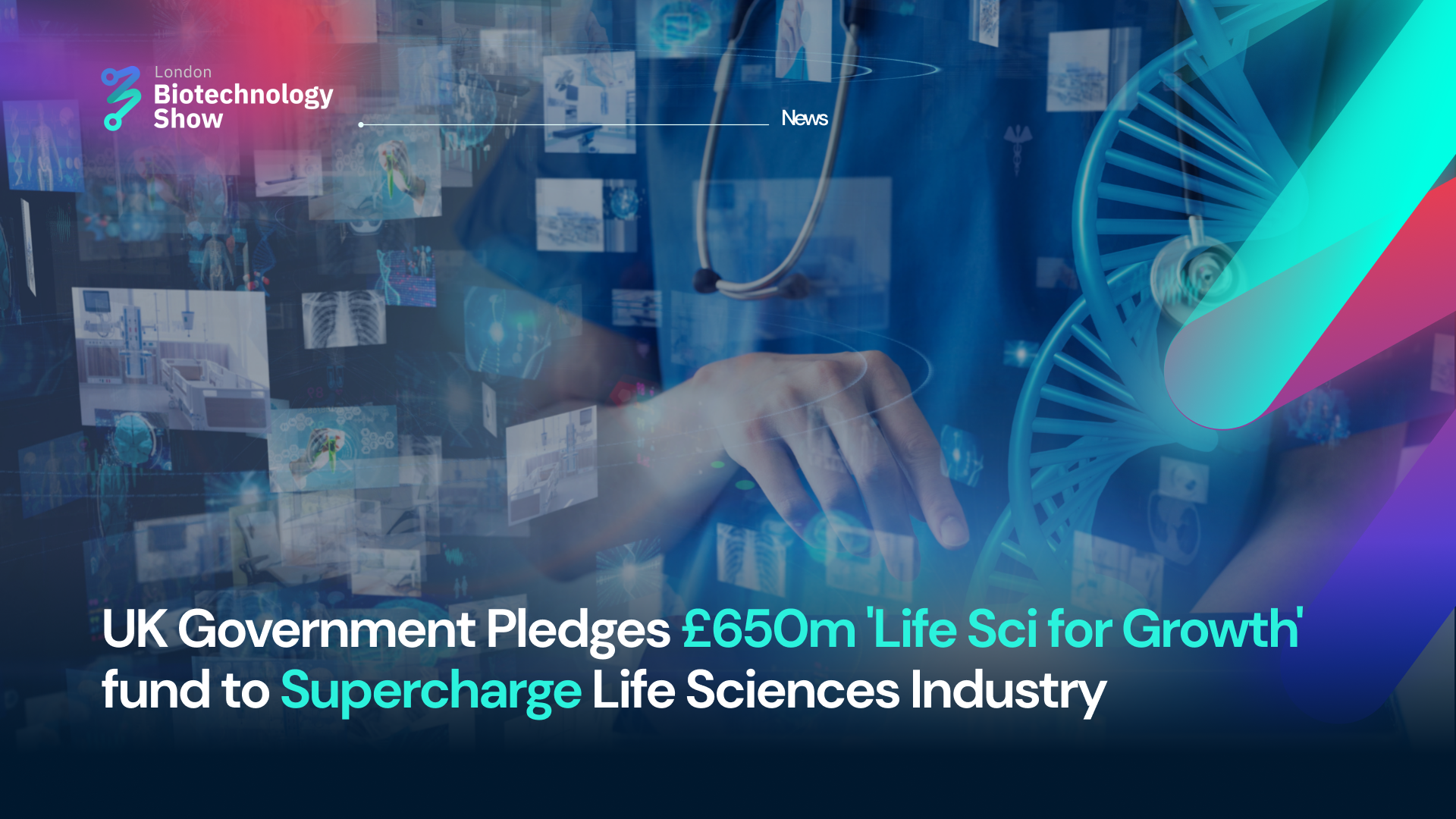 UK Government Pledges £650m 'Life Sci for Growth' Fund to Supercharge Life Sciences Industry