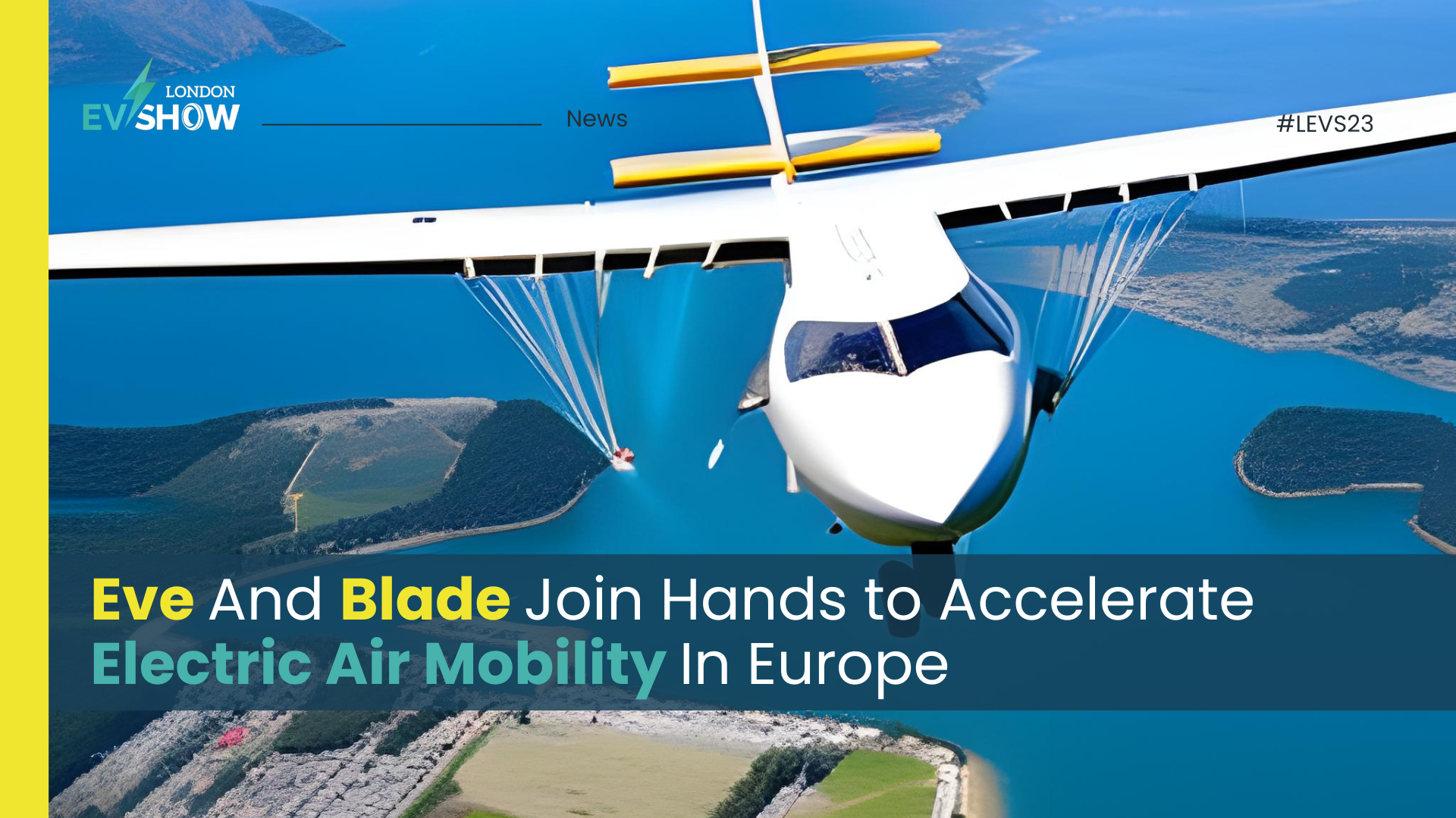Eve And Blade Join Hands to Accelerate Electric Air Mobility In Europe