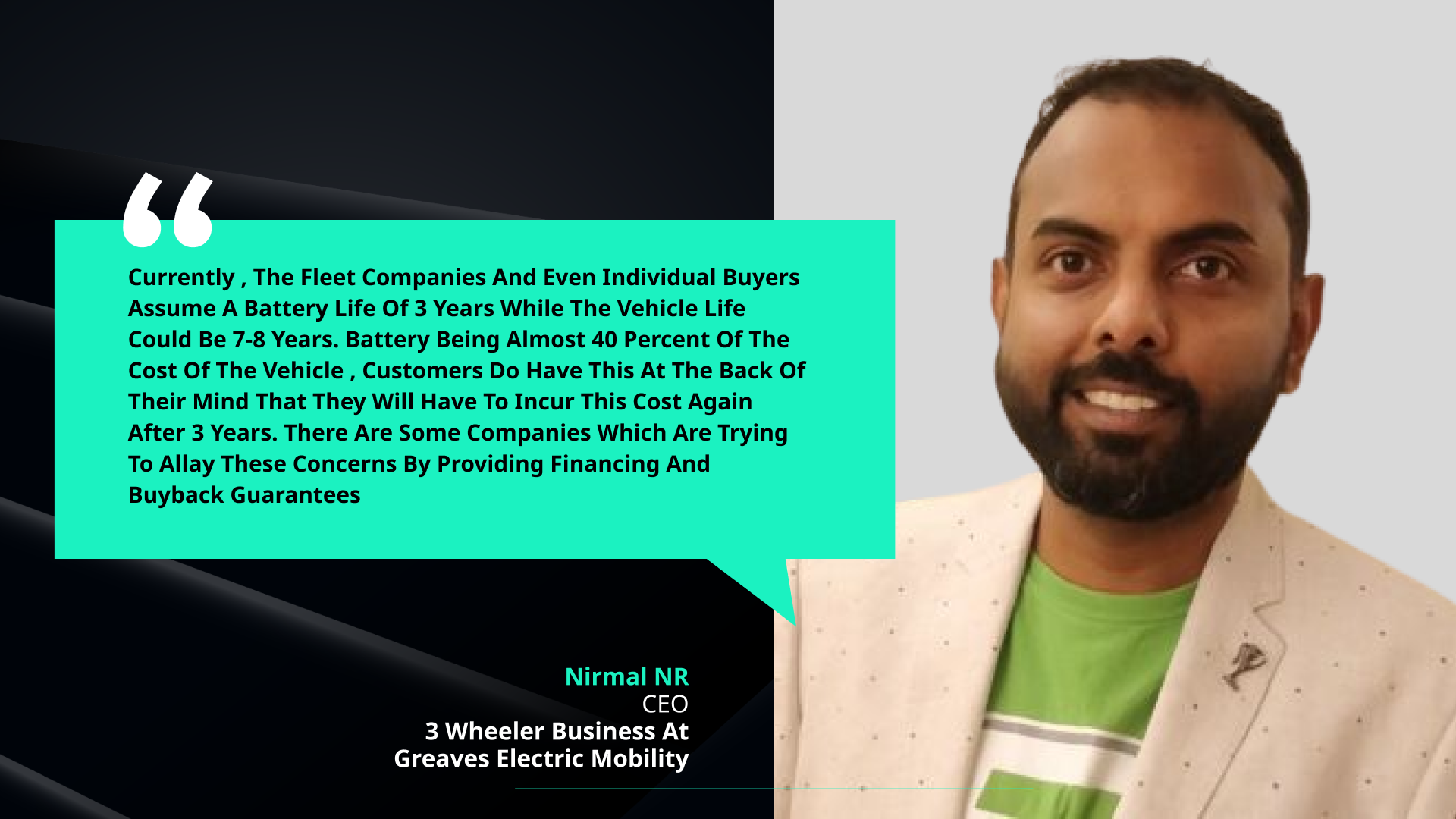 Insightful Q&A Session with Mr Nirmal, CEO - 3 wheeler Business of Greaves Electric Mobility.