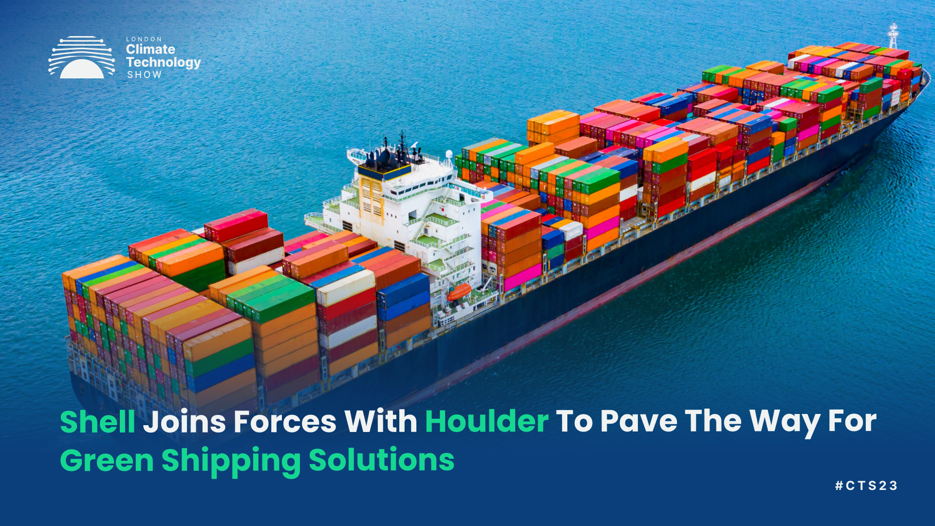 Shell Joins Forces With Houlder To Pave The Way For Green Shipping Solutions