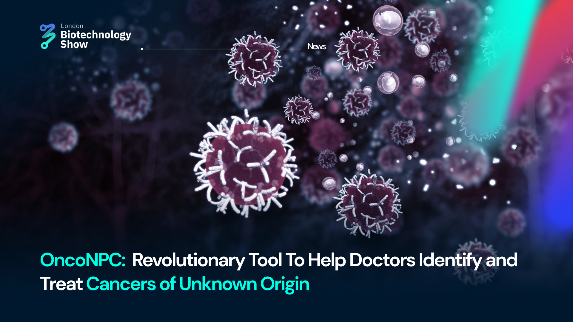 OncoNPC: Revolutionary Tool To Help Doctors Identify and Treat Cancers of Unknown Origin