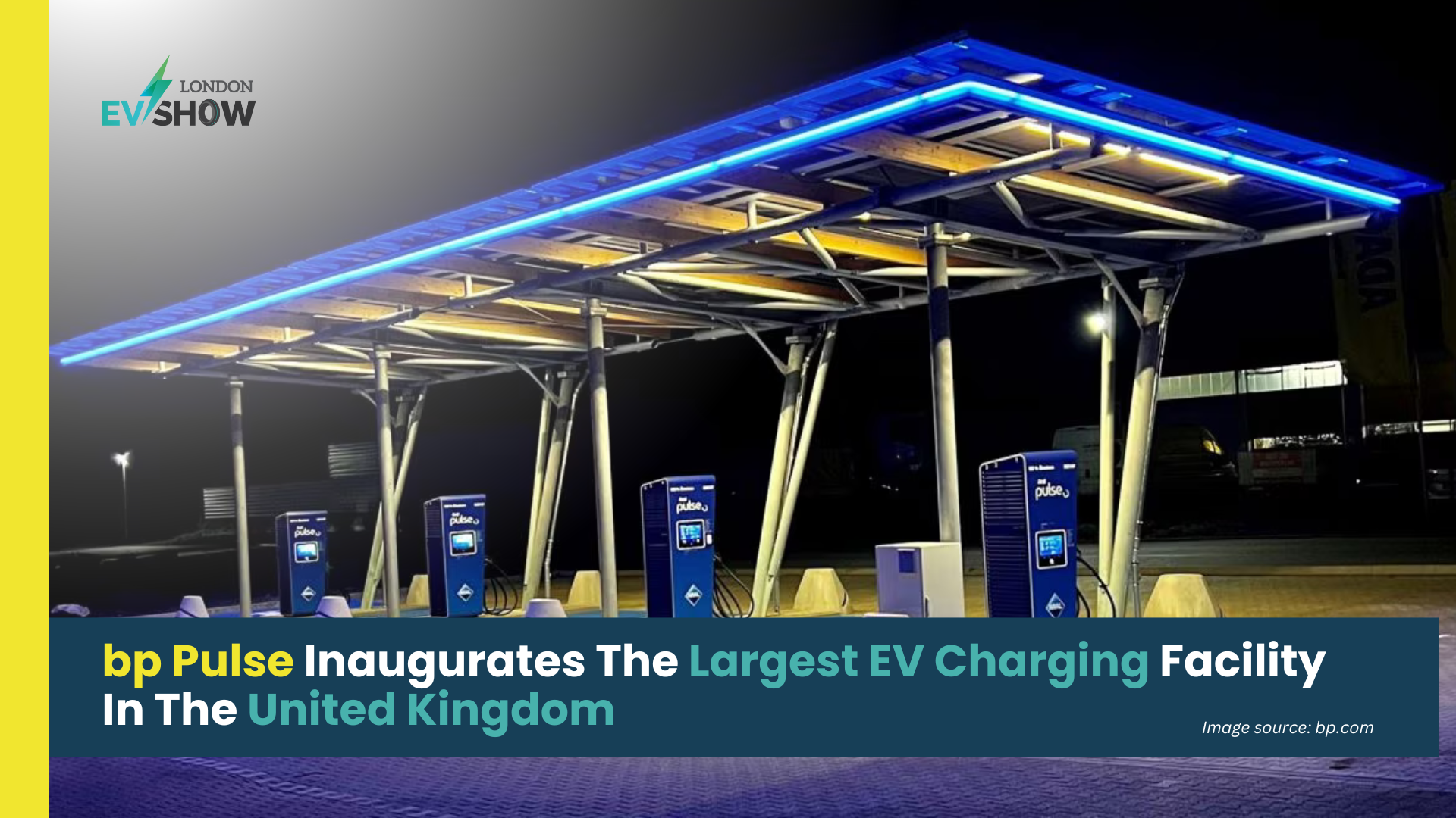 bp Pulse Inaugurates The Largest EV Charging Facility In The United Kingdom
