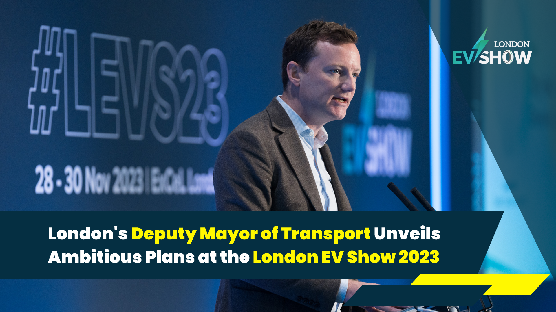 London's Deputy Mayor of Transport Unveils Ambitious Plans at the London EV Show 2023