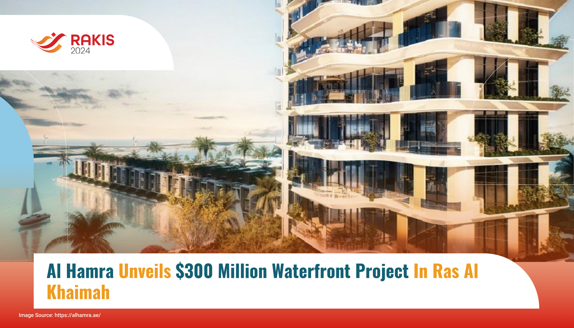 Al Hamra Unveils $300 Million Waterfront Project in Ras Al Khaimah