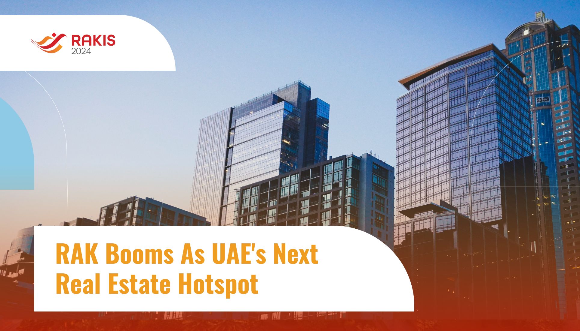 RAK Booms As UAE's Next Real Estate Hotspot