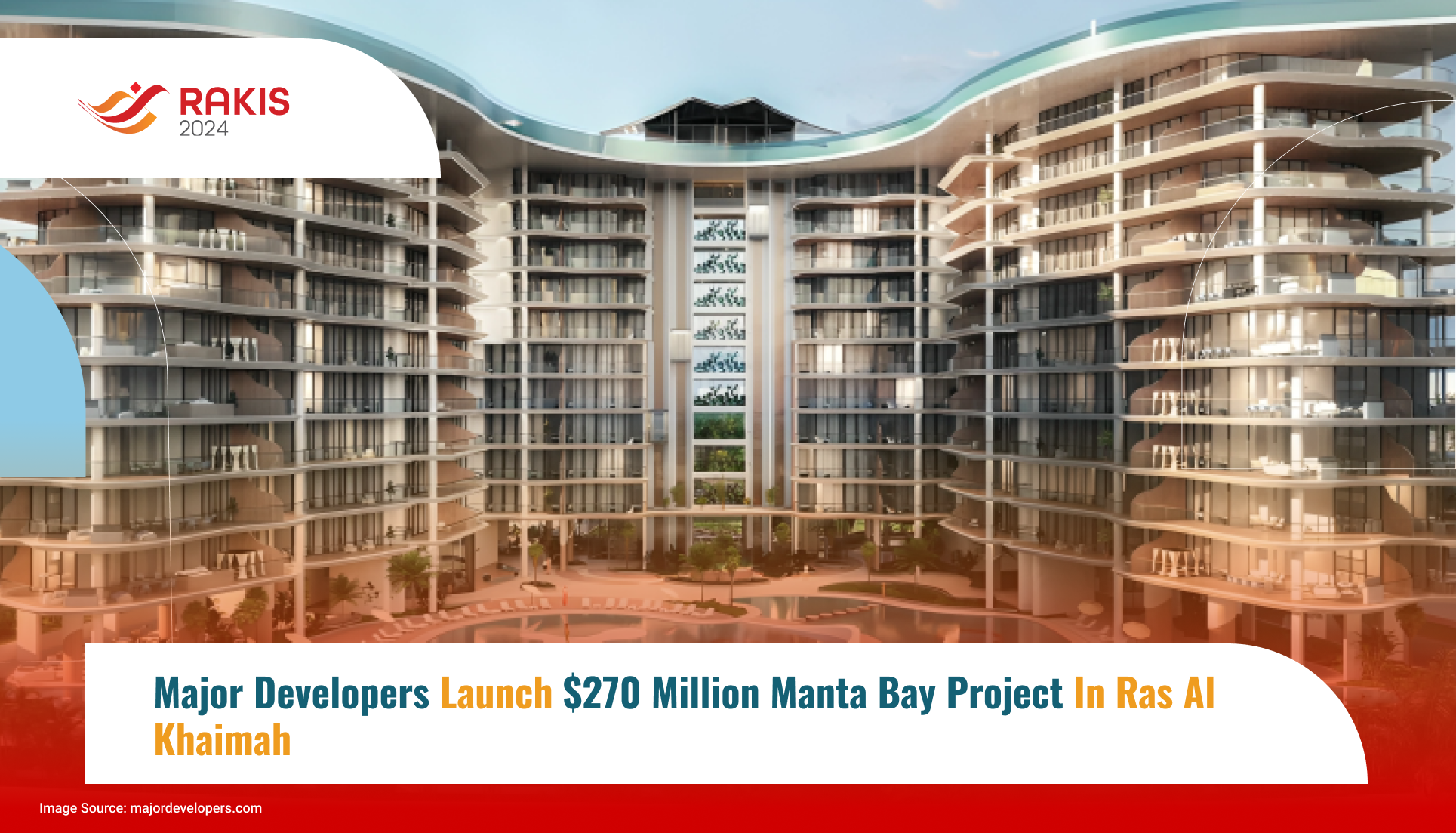 Major Developers Launch $270 Million Manta Bay Project in Ras Al Khaimah