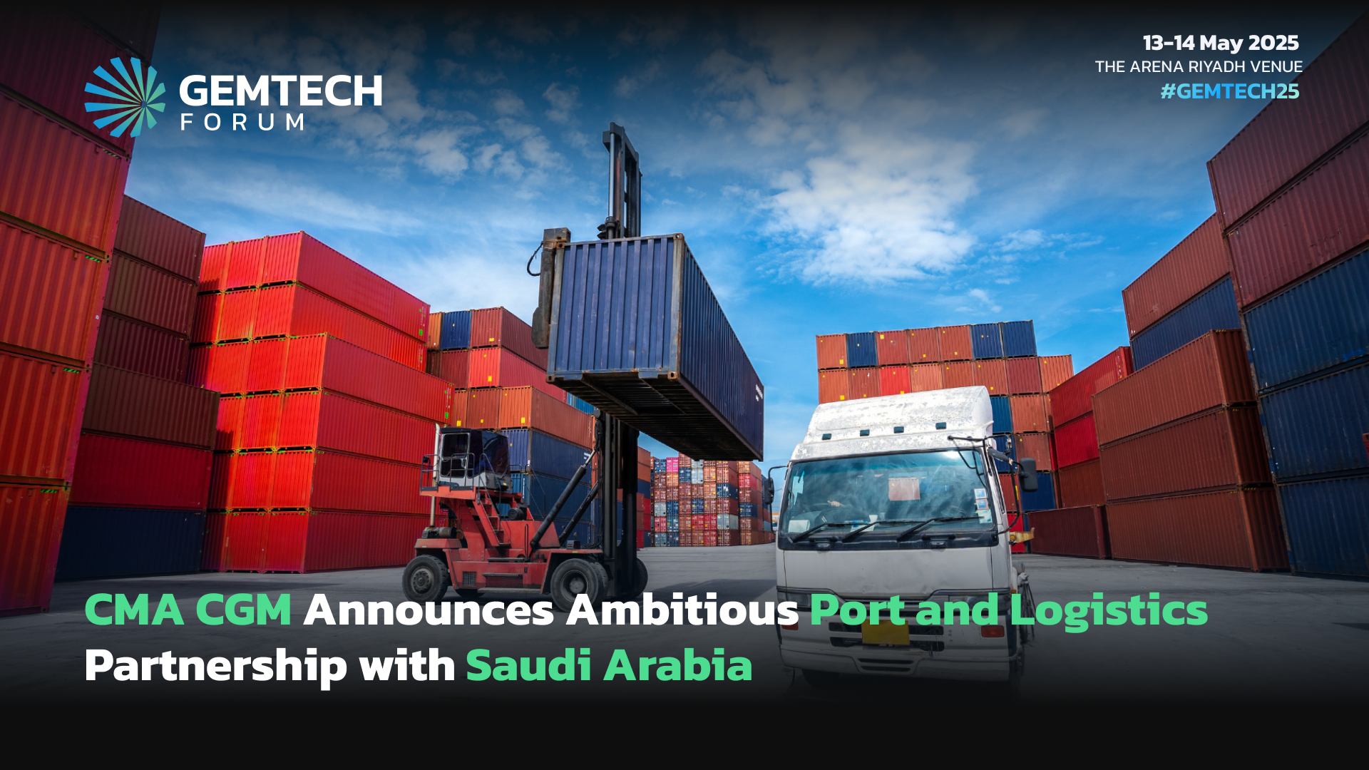 CMA CGM Announces Ambitious Port and Logistics Partnership with Saudi Arabia