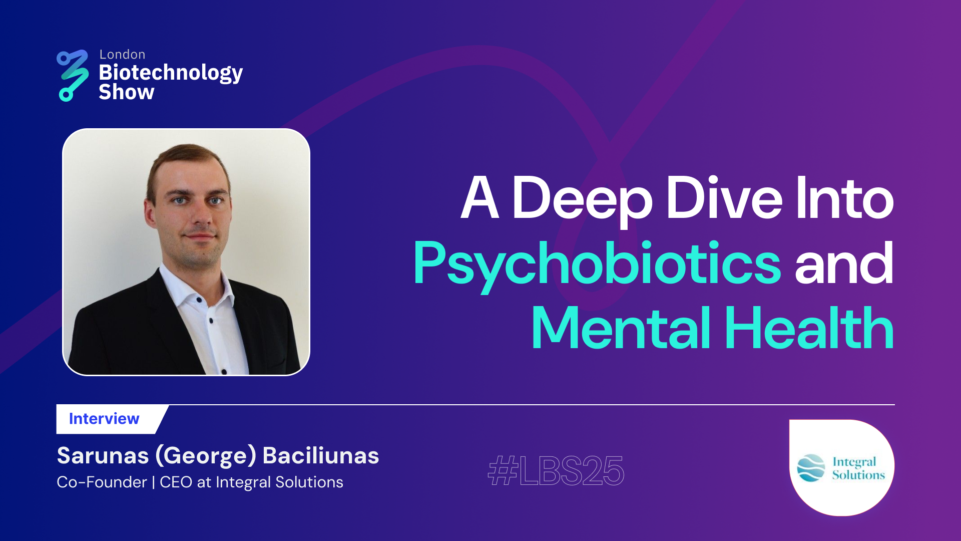 Psychobiotics and Mental Health: A Deep Dive with Sarunas Baciliunas