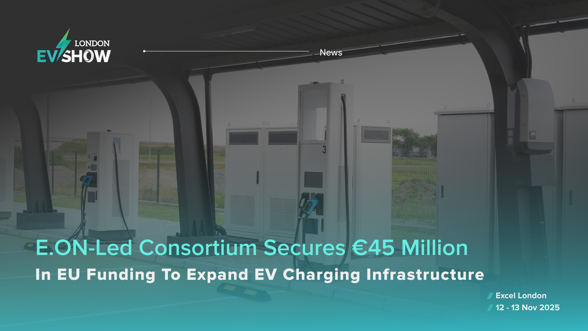 E.ON-Led Consortium Secures €45 Million in EU Funding to Expand EV Charging Infrastructure