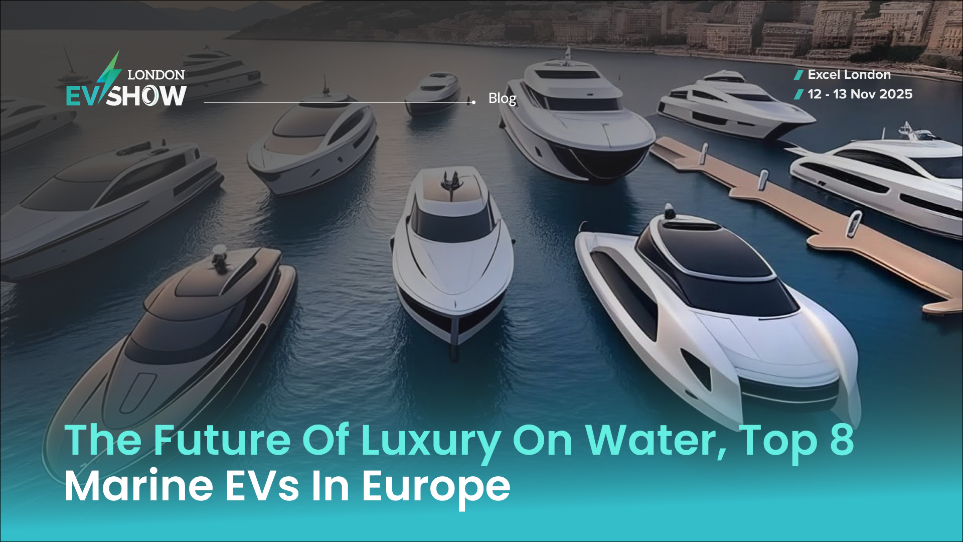 The Future of Luxury on Water, Top 8 marine EVs in Europe