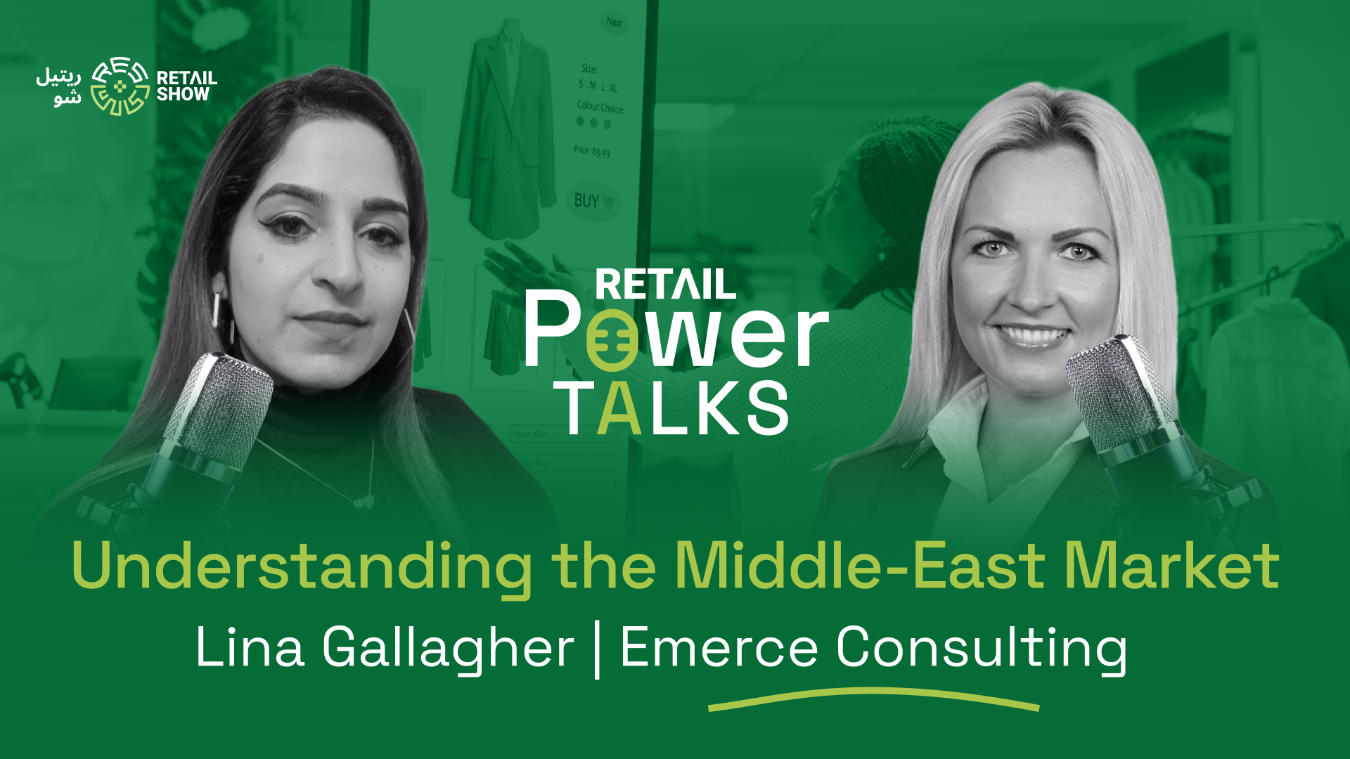 Retail Power Talks | Ep. 07 | Understanding the Middle East Market with Lina Gallagher, Emerce Consulting