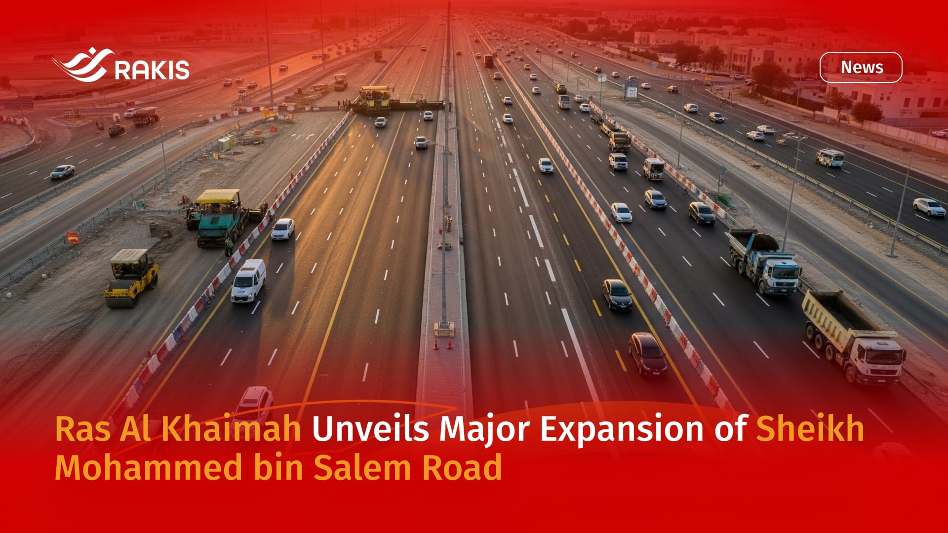 Ras Al Khaimah Unveils Major Expansion of Sheikh Mohammed bin Salem Road