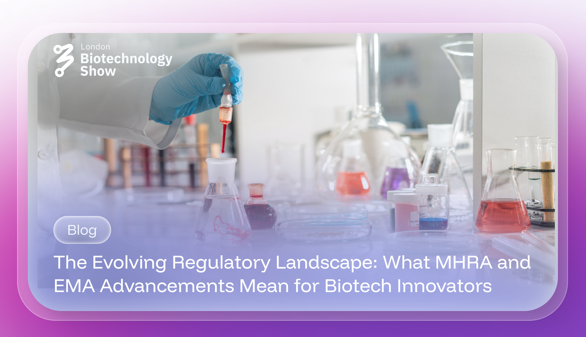 The Evolving Regulatory Landscape: What MHRA and EMA Advancements Mean for Biotech Innovators