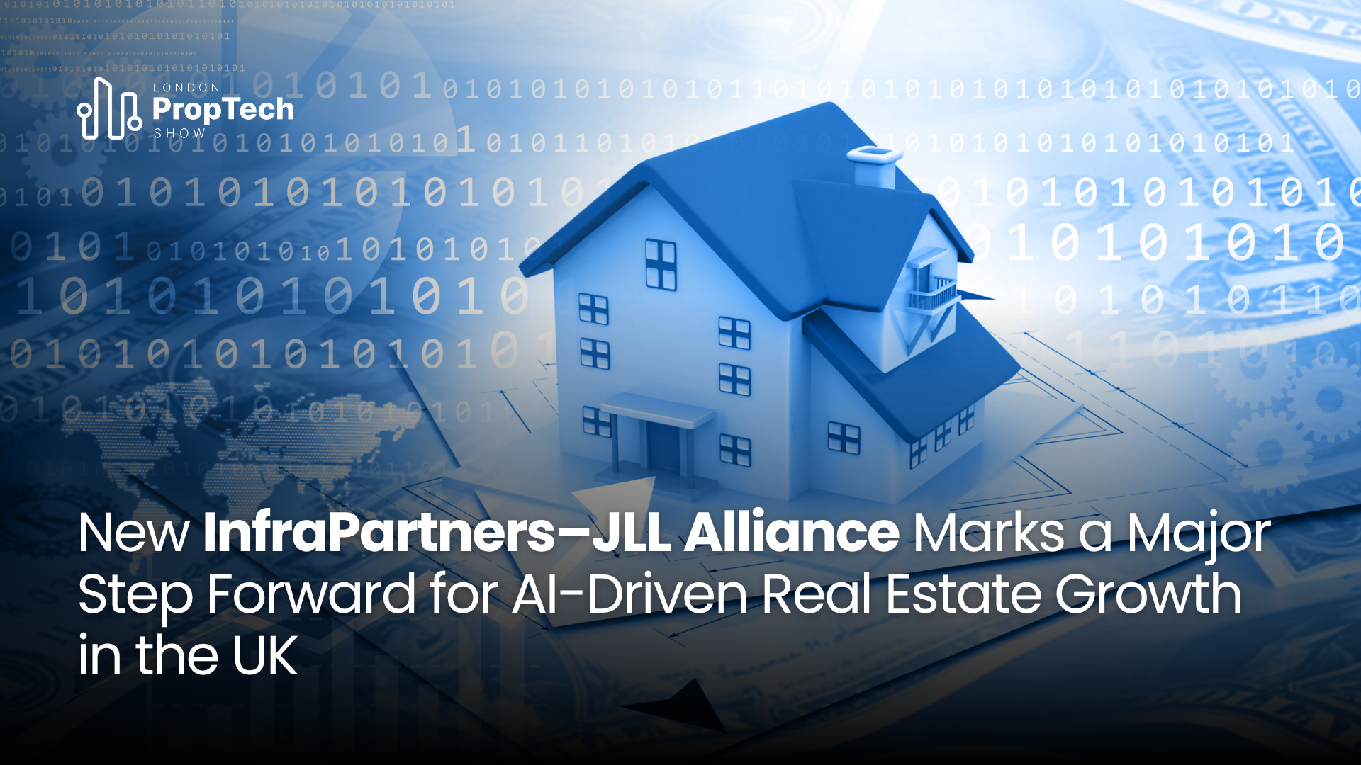 New InfraPartners–JLL Alliance Marks a Major Step Forward for AI-Driven Real Estate Growth in the UK