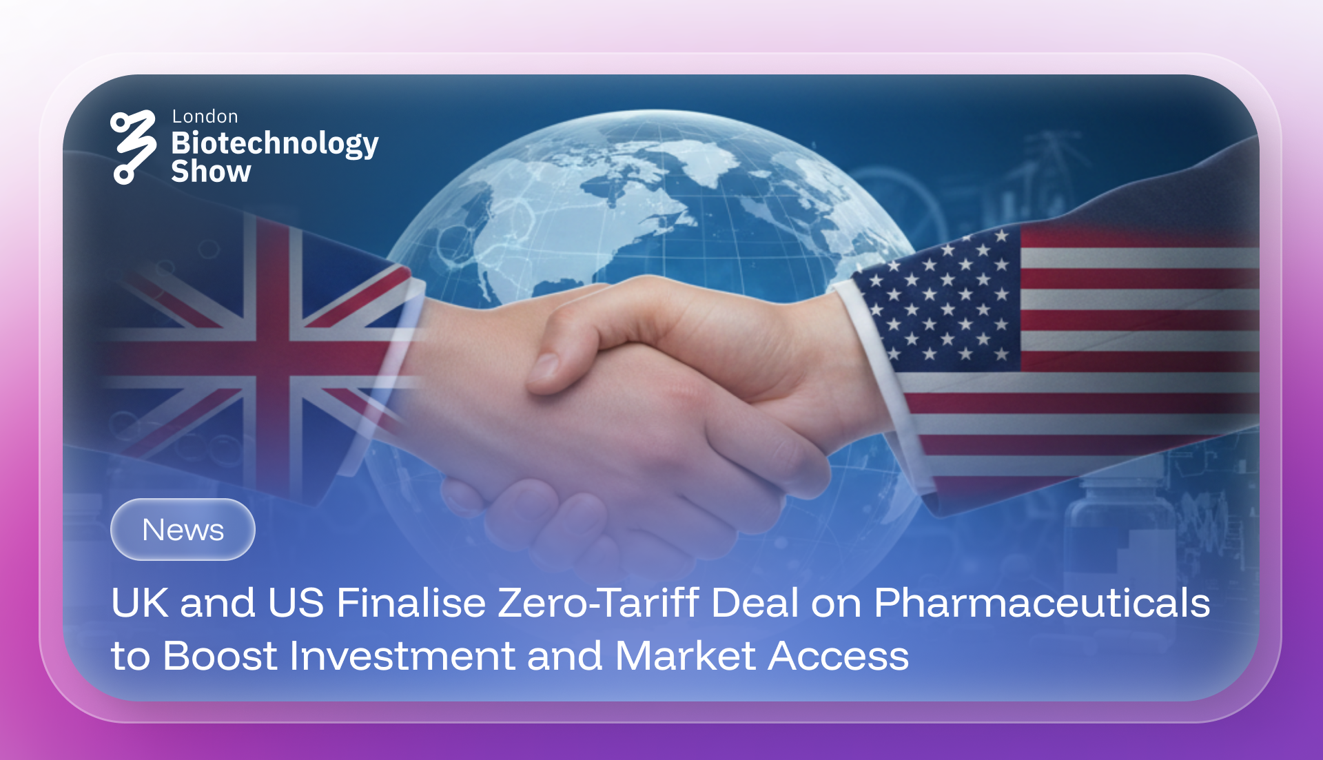 UK and US Finalise Zero-Tariff Deal on Pharmaceuticals to Boost Investment and Market Access