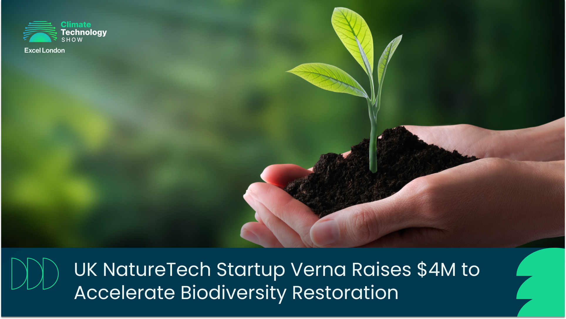 UK NatureTech Startup Verna Raises $4M to Accelerate Biodiversity Restoration