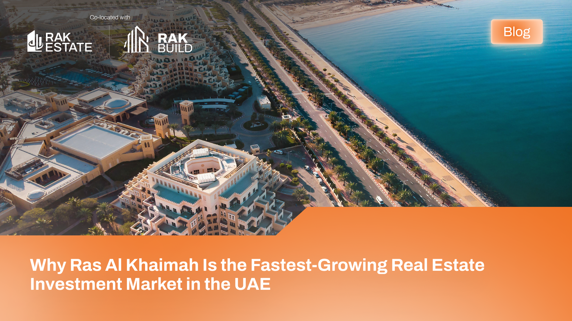 Why Ras Al Khaimah Is the Fastest-Growing Real Estate Investment Market in the UAE