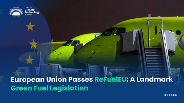 European Union Passes ReFuelEU: A Landmark Green Fuel Legislation