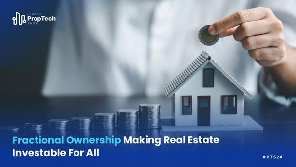 Fractional Ownership Making Real Estate Investable For All