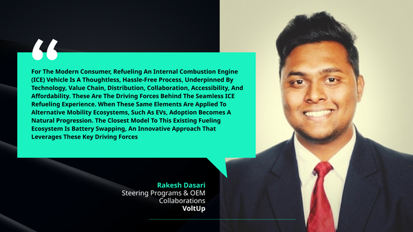 An Enlightening Q&A session with Rakesh Dasari, Steering Programs & OEM Collaborations, VoltUp