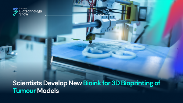 Scientists Develop New Bioink for 3D Bioprinting of Tumour Models