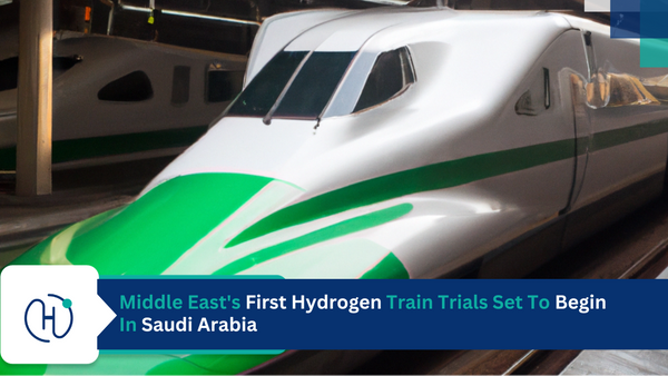 Middle East's First Hydrogen Train Trials Set To Begin In Saudi Arabia