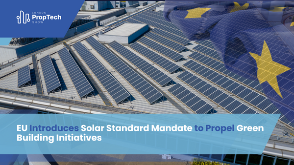 EU Introduces Solar Standard Mandate to Propel Green Building Initiatives