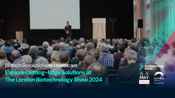 Biotech Revolutionises Healthcare: Explore Cutting-Edge Solutions at The London Biotechnology Show 2024