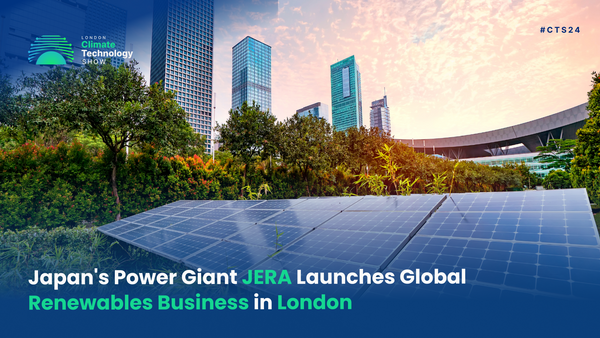 Japan's Power Giant JERA Launches Global Renewables Business in London