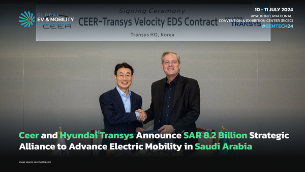 Ceer and Hyundai Transys Announce SAR 8.2 Billion Strategic Alliance to Advance Electric Mobility in Saudi Arabia