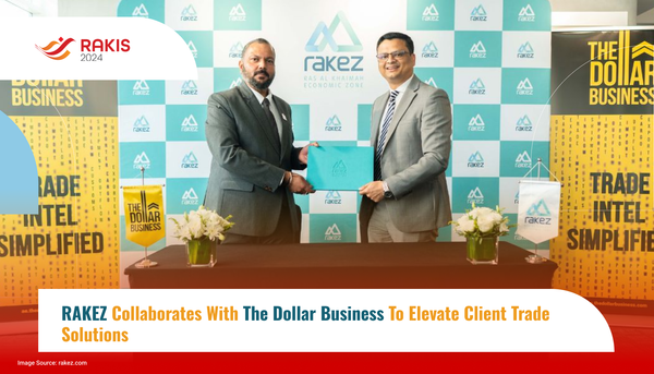 RAKEZ Collaborates with The Dollar Business to Elevate Client Trade Solutions