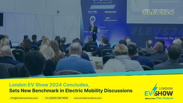 London EV Show 2024 Concludes: Sets New Benchmark in Electric Mobility Discussions