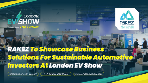 RAKEZ to showcase business solutions for sustainable automotive investors at London EV Show