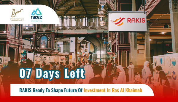 7 Days Left:  RAKIS Ready to Shape Future of Investment in Ras Al Khaimah