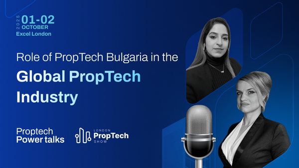 PropTech Power Talks, Episode 10, Role of PropTech Bulgaria