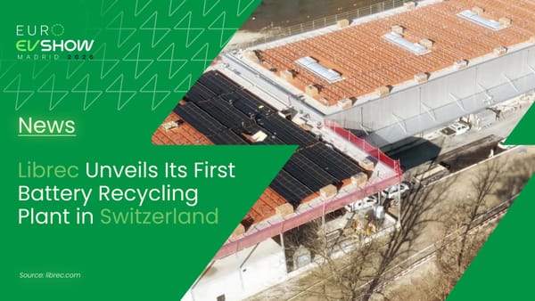 Librec Unveils Its First Battery Recycling Plant in Switzerland