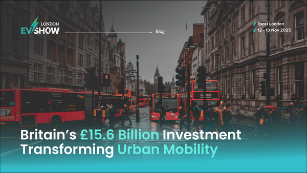 Britain’s £15.6 Billion Investment Transforming Urban Mobility