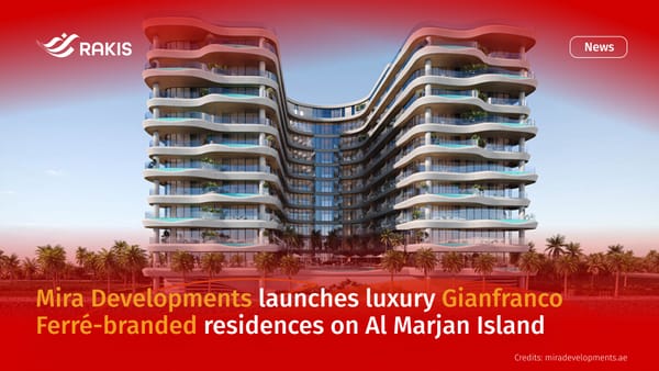 Mira Developments launches luxury Gianfranco Ferré-branded residences on Al Marjan Island