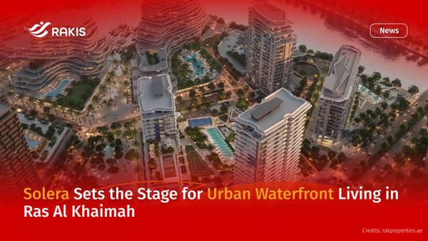Solera Sets the Stage for Urban Waterfront Living in Ras Al Khaimah