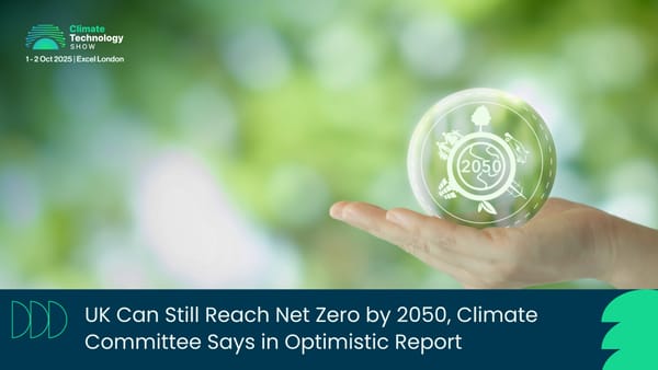 UK Can Still Reach Net Zero by 2050, Climate Committee Says in Optimistic Report